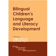 Bilingual Children's Language and Literacy Development New Zealand Case Studies by Barnard, Roger; Glynn, Ted, 9781853597114