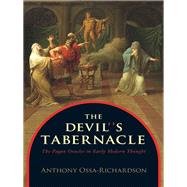 The Devil's Tabernacle by Ossa-Richardson, Anthony, 9780691157115
