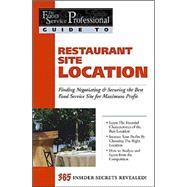 Restaurant Site Location: Finding, Negotiating & Securing the Best Food Service Site for Maximum Profit by Arduser, Lora, 9780910627115