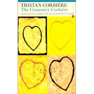 The Centenary Corbire by Corbire, Tristan; Warner, Val, 9781857547115