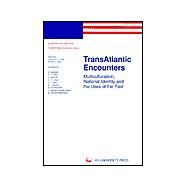 Transatlantic Encounters by Adams, David Keith; Vaudagna, Maurizio; Lenz, Gunter H., 9789053837115