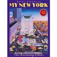 My New York (New Anniversary Edition) by Jakobsen, Kathy, 9780316927116