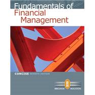 Fundamentals of Financial Management, Concise 7th Edition by Brigham, Eugene F.; Houston, Joel F., 9780538477116