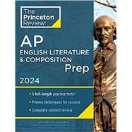 Princeton Review AP English Literature & Composition Prep, 24th Edition 5 Practice Tests + Complete Content Review + Strategies & Techniques by The Princeton Review, 9780593517116