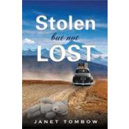 Stolen but Not Lost by Tombow, Janet, 9780984977116