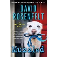 Muzzled by Rosenfelt, David, 9781250257116
