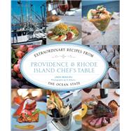 Providence & Rhode Island Chef's Table by Beaulieu, Linda; Weems, Al, 9781493047116