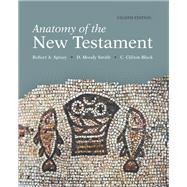 Anatomy of the New Testament by Spivey, Robert A.; Smith, D. Moody; Black, C. Clifton, 9781506457116
