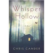 Whisper Hollow by Cander, Chris, 9781590517116