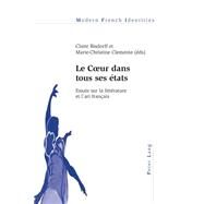 Le Coeur Dans Tous Ses Etats by Bisdorff, Claire; Clemente, Marie-Christine, 9783034307116