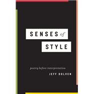 Senses of Style by Dolven, Jeff, 9780226517117