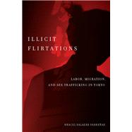 Illicit Flirtations by Parrenas, Rhacel Salazar, 9780804777117