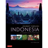 Journey Through Indonesia by Hannigan, Tim, 9780804847117