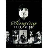 Singing The First Art by Marek, Dan H., 9780810857117