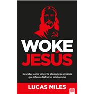Woke Jes�s by Lucas Miles, 9781966427117