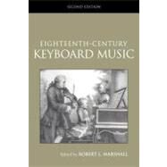 Eighteenth-century Keyboard Music by Marshall, Robert L., 9780203427118