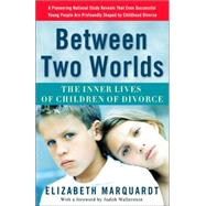 Between Two Worlds by MARQUARDT, ELIZABETH, 9780307237118