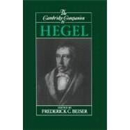 The Cambridge Companion to Hegel by Edited by Frederick C. Beiser, 9780521387118