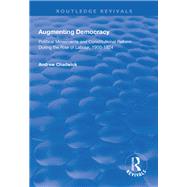 Augmenting Democracy by Chadwick, Andrew, 9781138607118