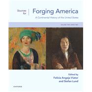 Sources for Forging America Volume Two A Continental History of the United States by Hahn, Steven, 9780197657119