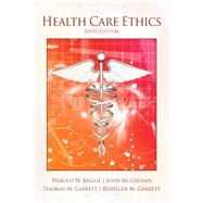 Health Care Ethics by Baillie, Harold M.; McGeehan, John M.; Garrett, Thomas M., deceased; Garrett, Rosellen M., 9780205257119