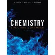Chemistry: Structure and Dynamics, 5th Edition by Spencer, James N.; Bodner, George M.; Rickard, Lyman H., 9780470587119