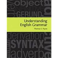 Understanding English Grammar: A Linguistic Introduction by Thomas E. Payne, 9780521757119