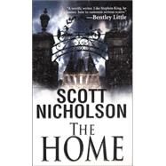 The Home by Nicholson, Scott, 9780786017119