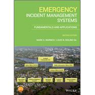 Emergency Incident Management Systems Fundamentals and Applications by Warnick, Mark S.; Molino, Louis N., 9781119267119