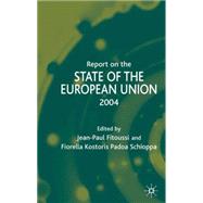 Report on the State of the European Union 2003-2004 by Fitoussi, Jean-Paul; Schioppa, Fiorella, 9781403917119