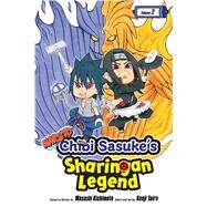 Naruto: Chibi Sasuke's Sharingan Legend, Vol. 2 by Kishimoto, Masashi; Taira, Kenji, 9781421597119