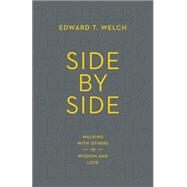 Side by Side by Welch, Edward T., 9781433547119