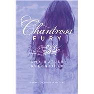 Chantress Fury by Greenfield, Amy Butler, 9781442457119