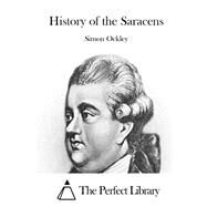 History of the Saracens by Ockley, Simon, 9781522957119