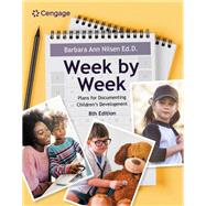 MindTap for Nilsen's Week by Week: Plans for Documenting Children's Development, 2 terms Instant Access by Nilsen; Barbara Ann, 9798214597119