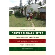 Conversionary Sites by Halvorson, Britt, 9780226557120