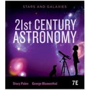 21st Century Astronomy: Stars & Galaxies 7th by Palen, Stacy; Blumenthal, George, 9780393877120