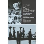 Culture and Human Development: The Importance of Cross-Cultural Research for the Social Sciences by Friedlmeier; Wolfgang, 9780415647120