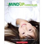 The MindUP Curriculum: Grades PreK2 Brain-Focused Strategies for Learningand Living by Foundation, The Hawn, 9780545267120