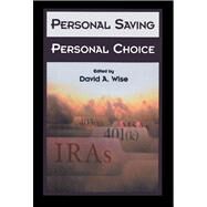 Personal Saving, Personal Choice by Wise, David, 9780817997120