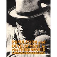 Population and Development in the Third World by Findlay,Allan M., 9781138417120