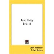 Just Patty by Webster, Jean; Relyea, C. M., 9781437257120