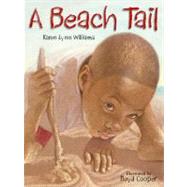 A Beach Tail by Williams, Karen Lynn; Cooper, Floyd, 9781590787120