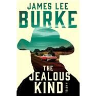 The Jealous Kind A Novel by Burke, James Lee, 9781982137120