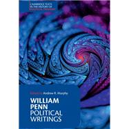William Penn: Political Writings by Andrew R. Murphy, 9781108497121