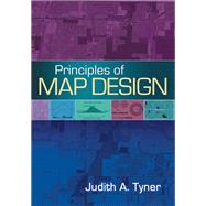 Principles of Map Design by Tyner, Judith A., 9781462517121