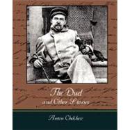 The Duel and Other Stories by Checkov, Anton, 9781604247121