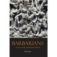 Barbarians in the Greek and Roman World by Jensen, Erik, 9781624667121