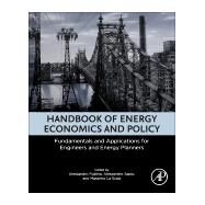 Handbook of Energy Economics and Policy by Rubino, Alessandro; Sapio, Alessandro; La Scala, Massimo; Hallack, Michelle, 9780128147122