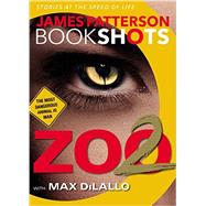 Zoo 2 by Patterson, James; DiLallo, Max, 9780316317122